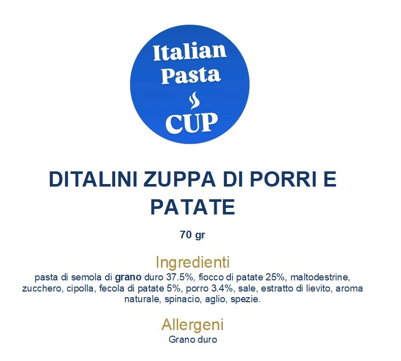 ITALIAN PASTA CUP - DITALINI ZUPPA PORRI E PATATE - Prezzo di lancio